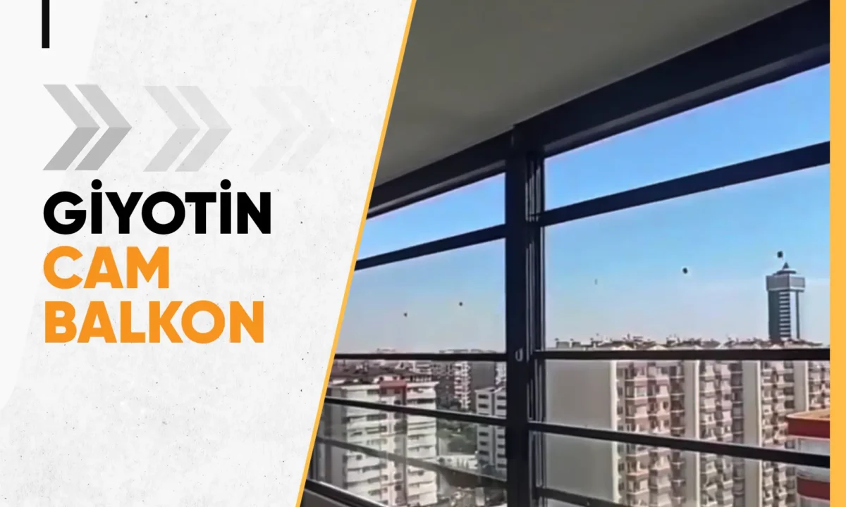 Giyotin Cam Balkon: Daha Konforlu Bir Yaşam İçin Yeni Bir Seçenek